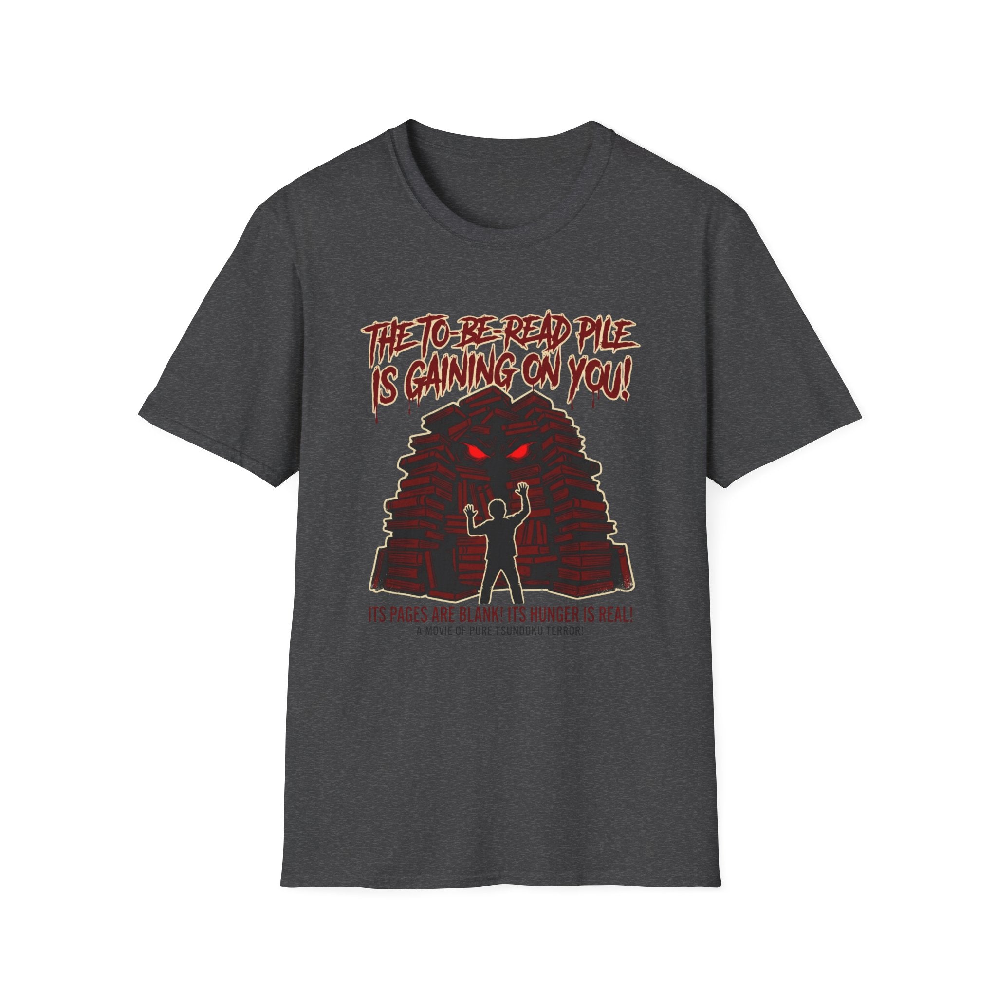 The TBR Pile Is Gaining On You T-Shirt