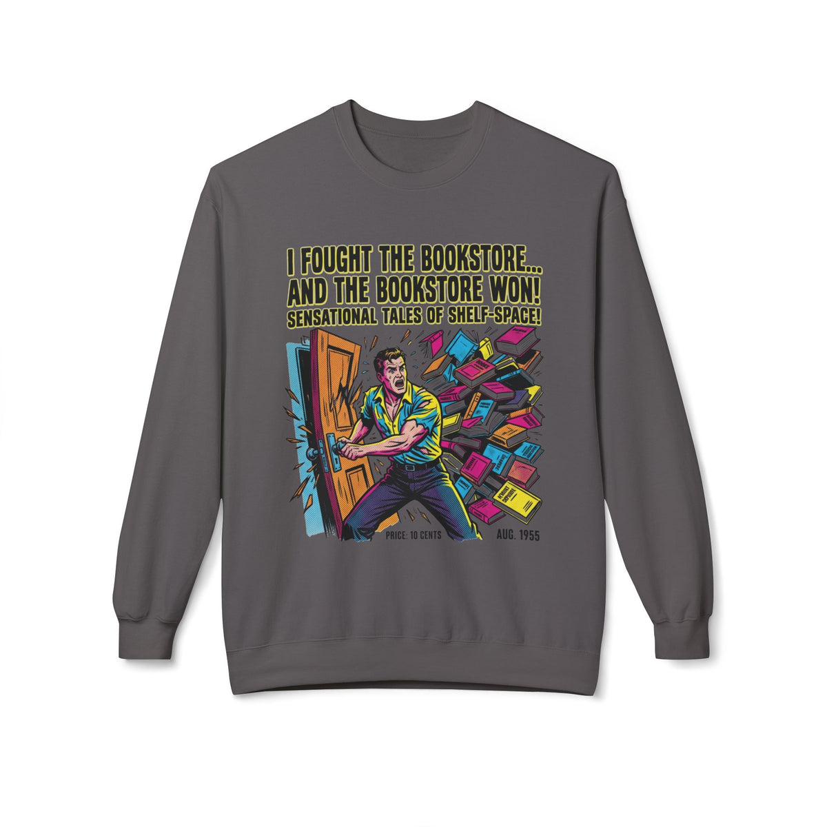 I Fought The Bookstore Sweatshirt