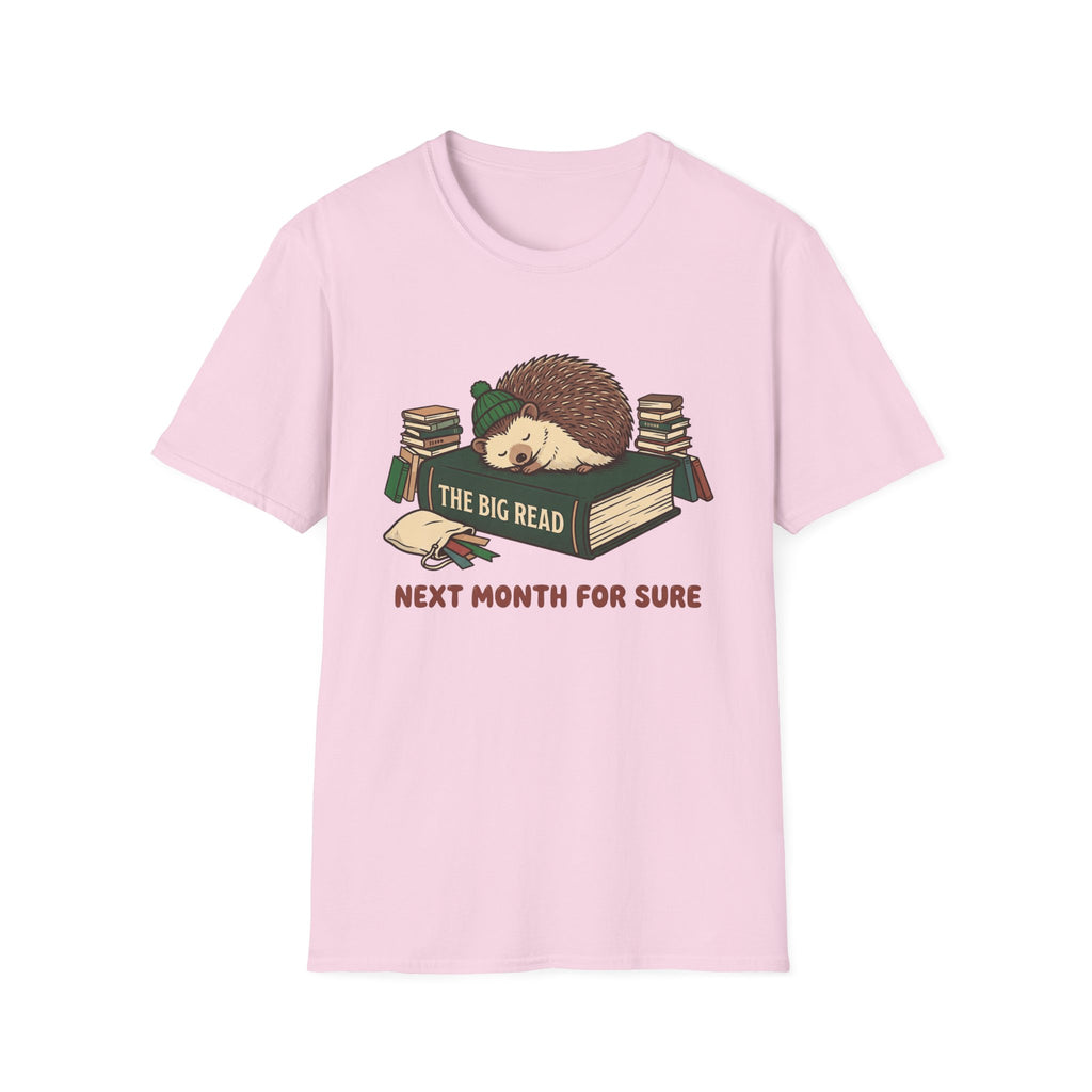 The Big Read Next Month For Sure T-Shirt