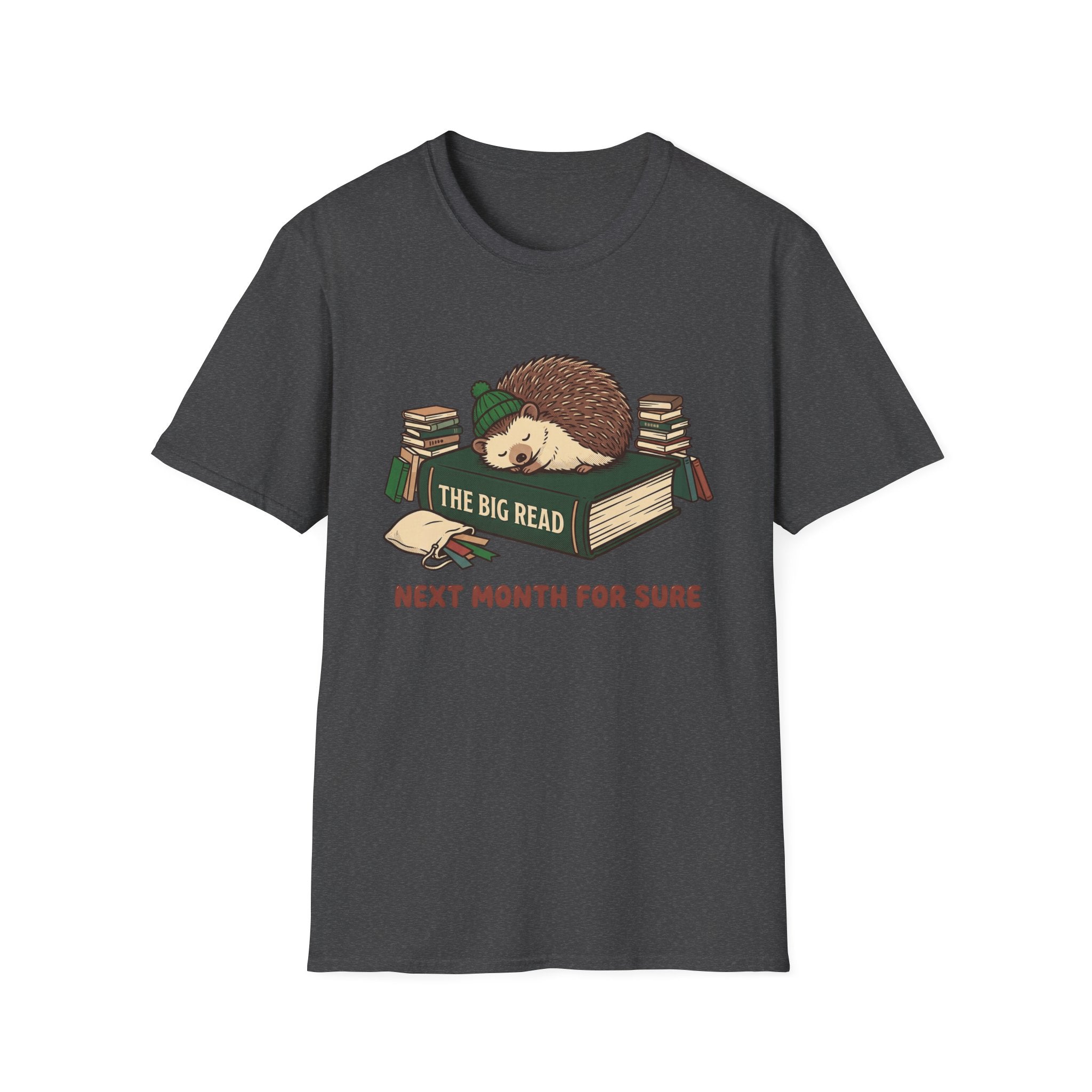 The Big Read Next Month For Sure T-Shirt