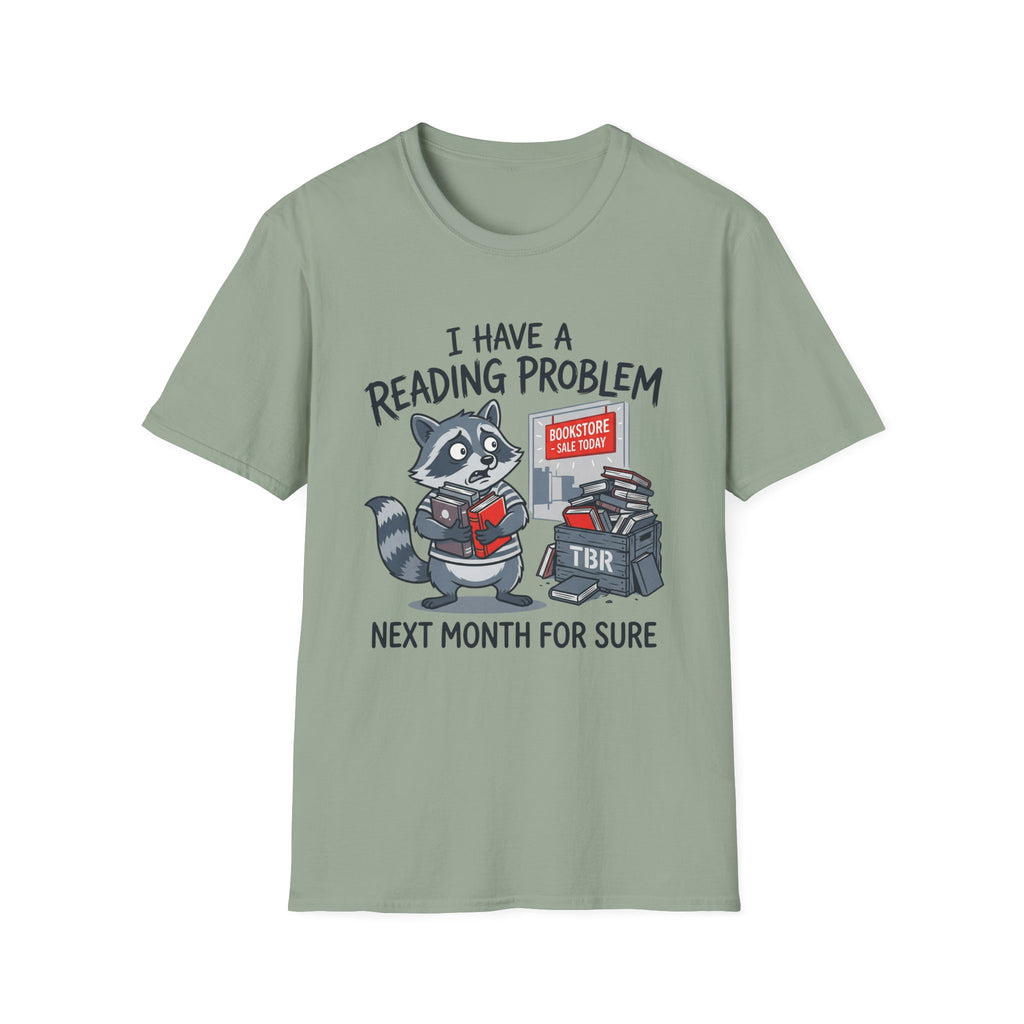 I Have A Reading Problem Next Month For Sure T-Shirt