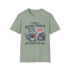 I Have A Reading Problem Next Month For Sure T-Shirt