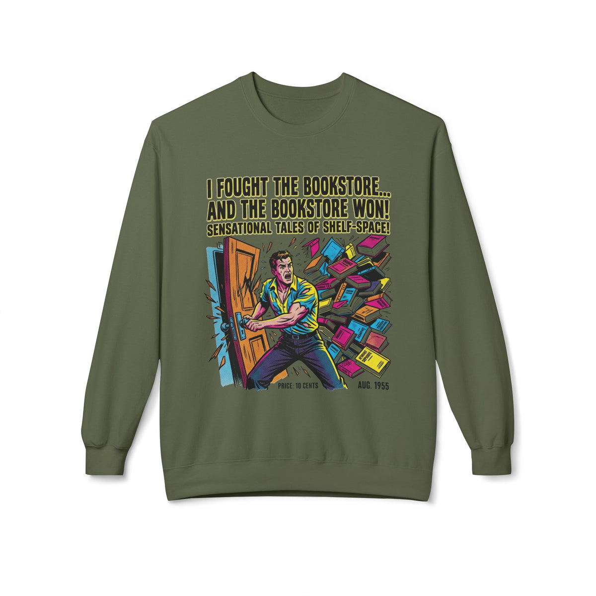 I Fought The Bookstore Sweatshirt