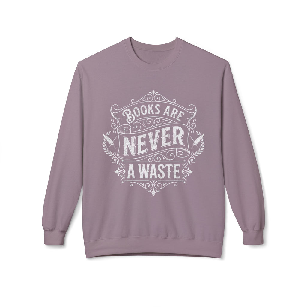 Never Waste Sweatshirt