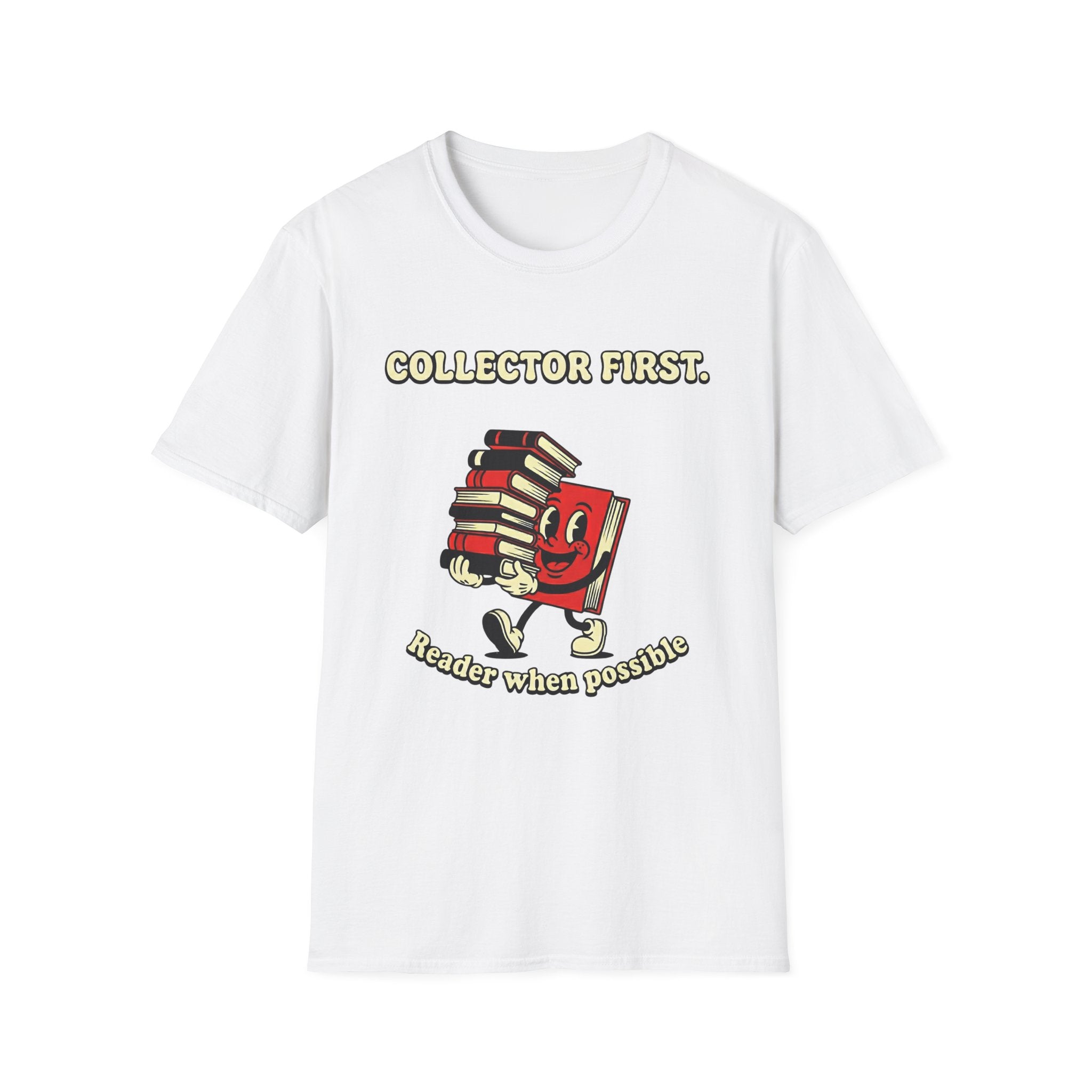 Collector First Reader When Possible T-Shirt