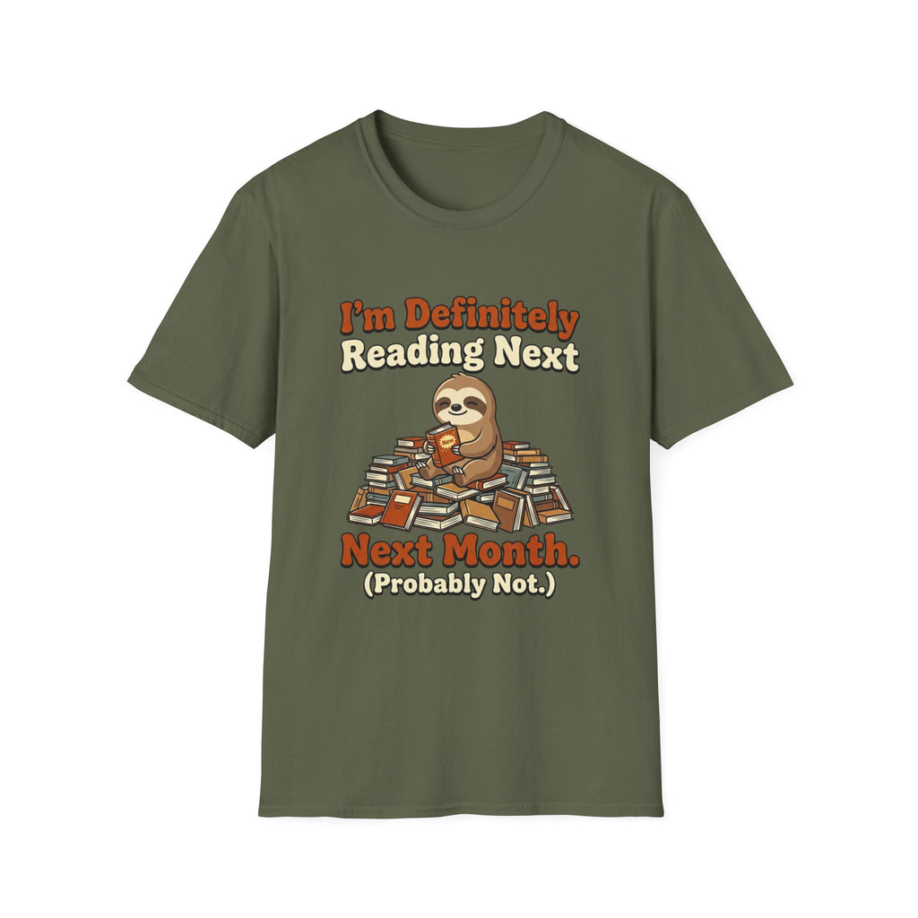 I'm Definitely Reading Next Month Probably Not T-Shirt