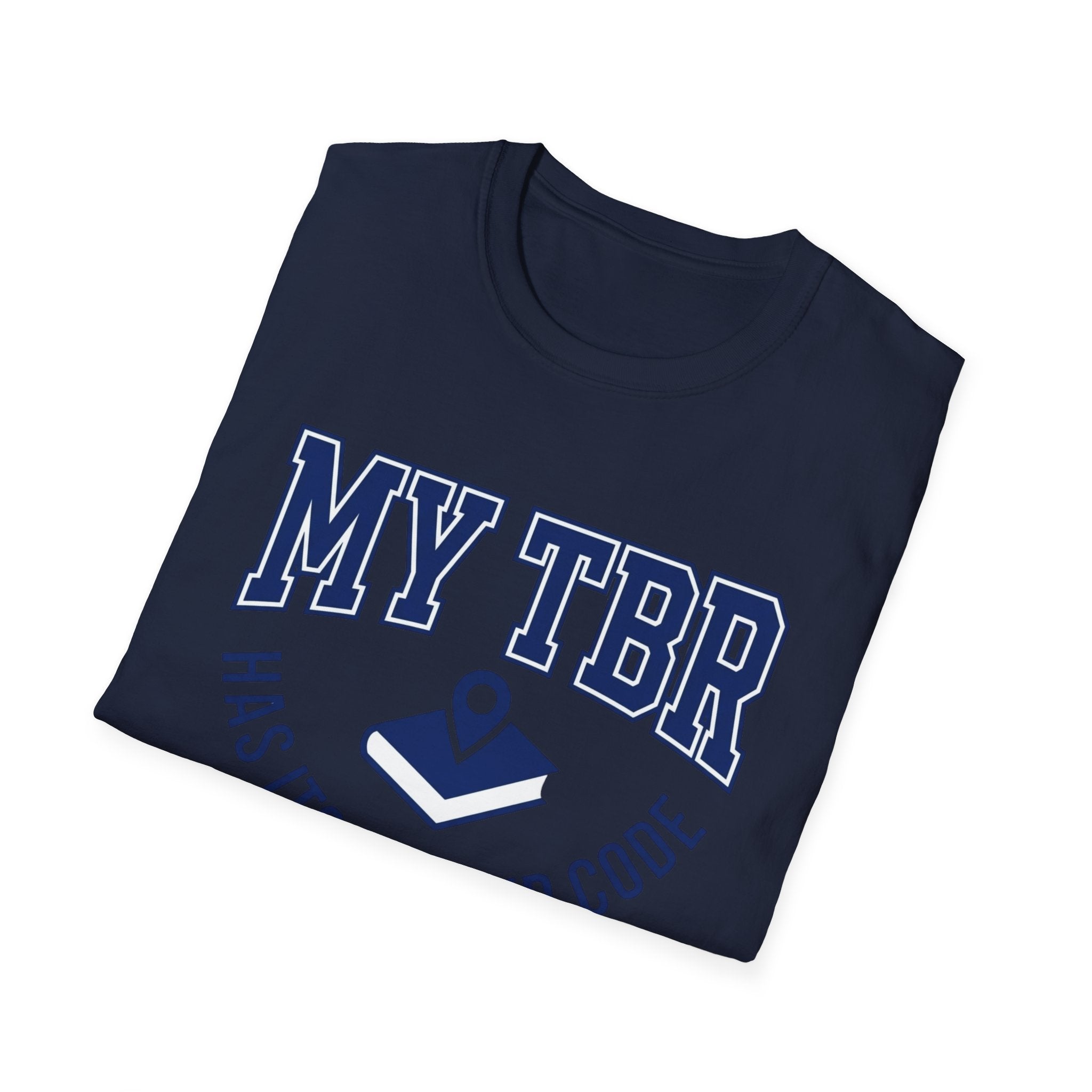 My TBR Has Its Own Zip Code T-Shirt