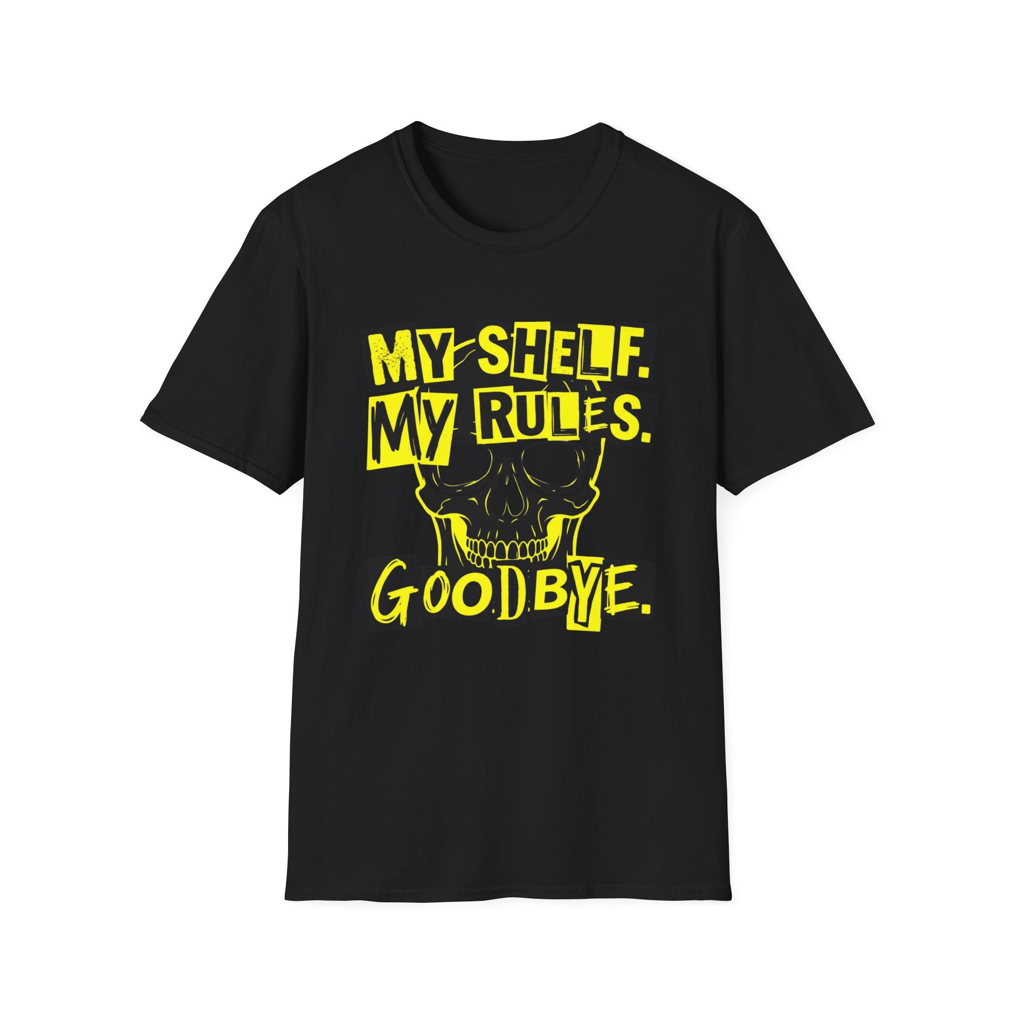 My Shelf My Rules Goodbye T-Shirt