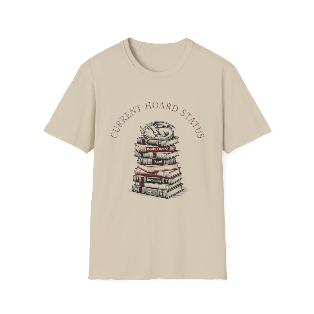 Current Hoard Status T-Shirt