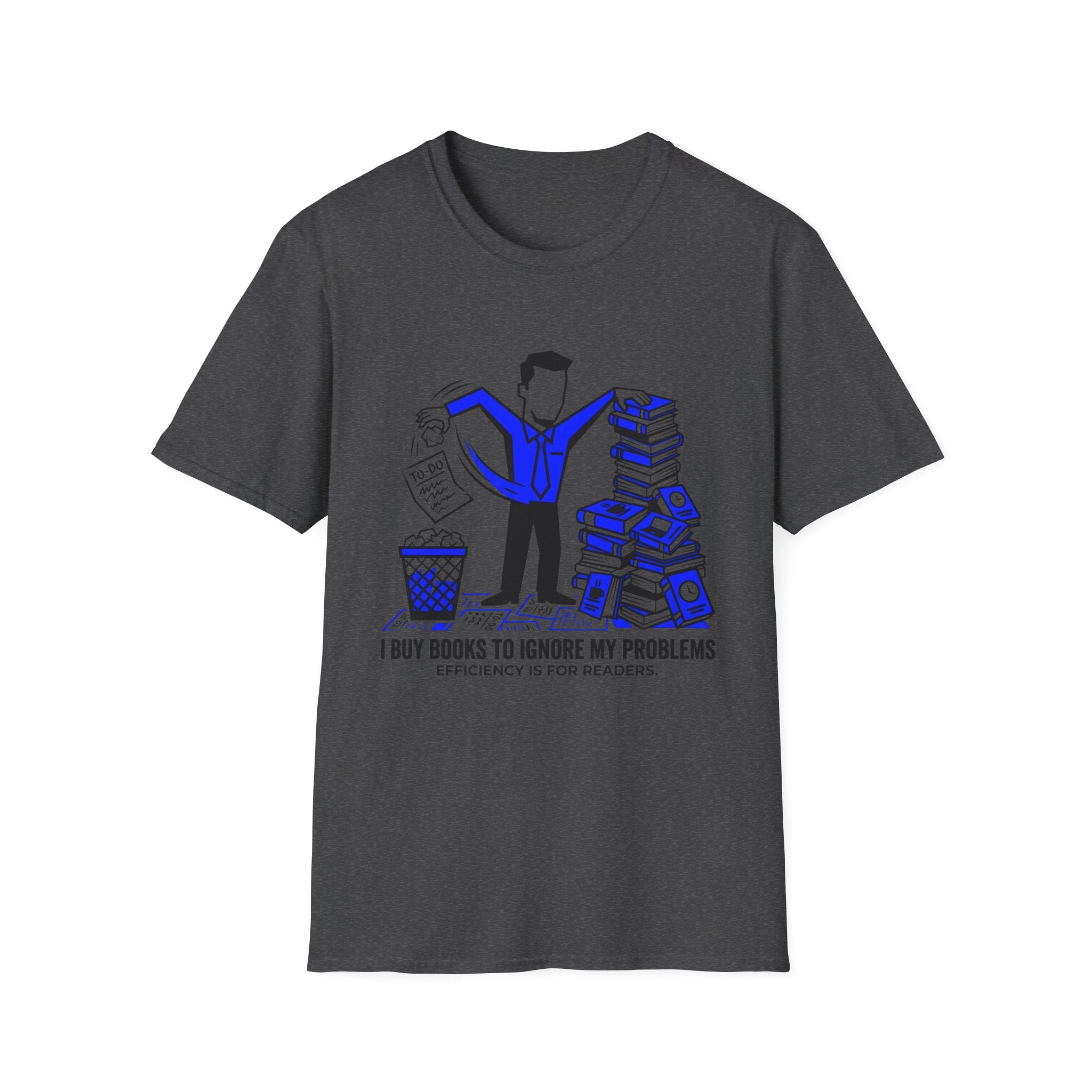 I Buy Books To Ignore My Problems T-Shirt