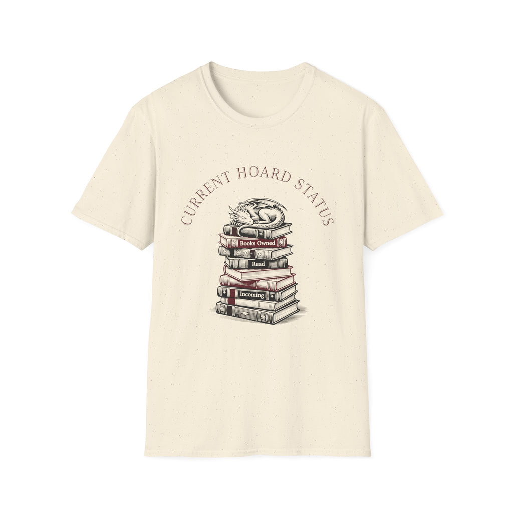 Current Hoard Status T-Shirt