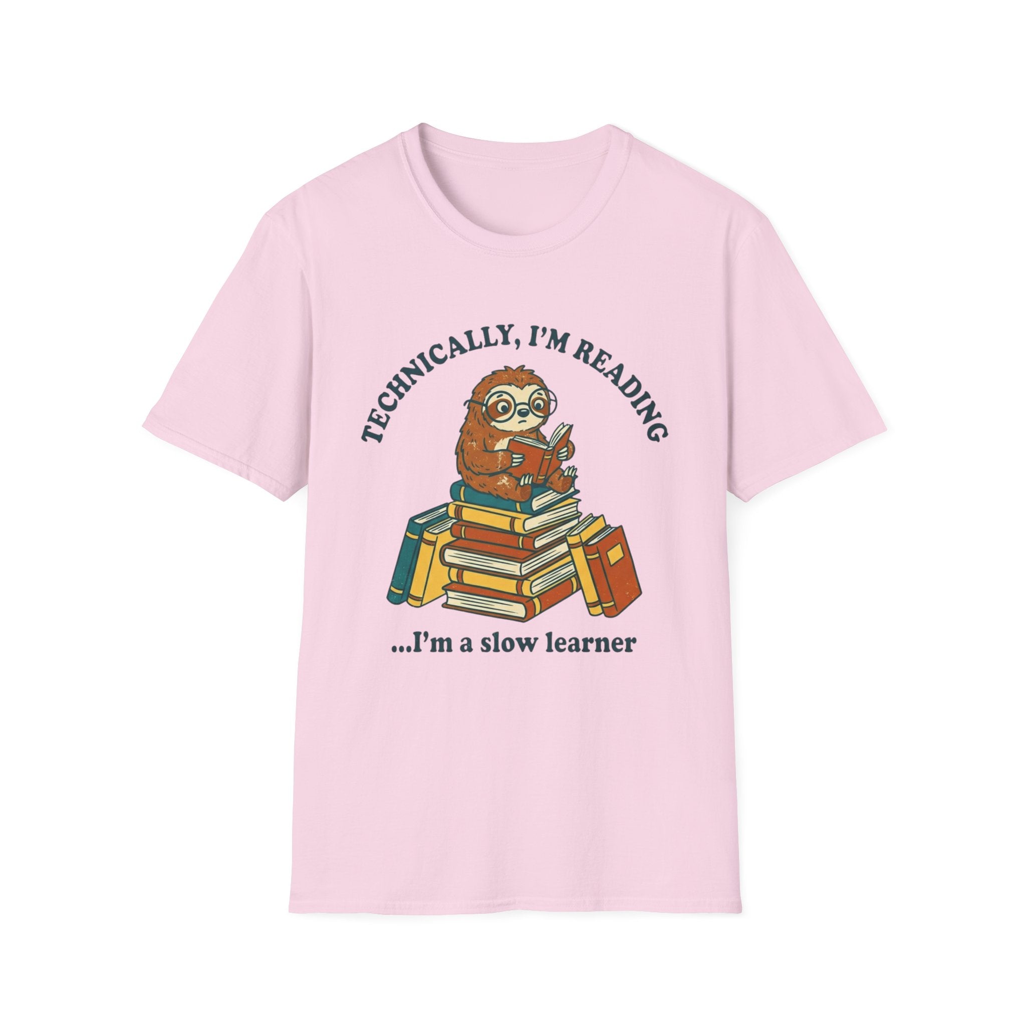 Technically I'm Reading I'm A Slow Learner T-Shirt
