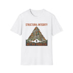 Structural Integrity Not My Problem T-Shirt