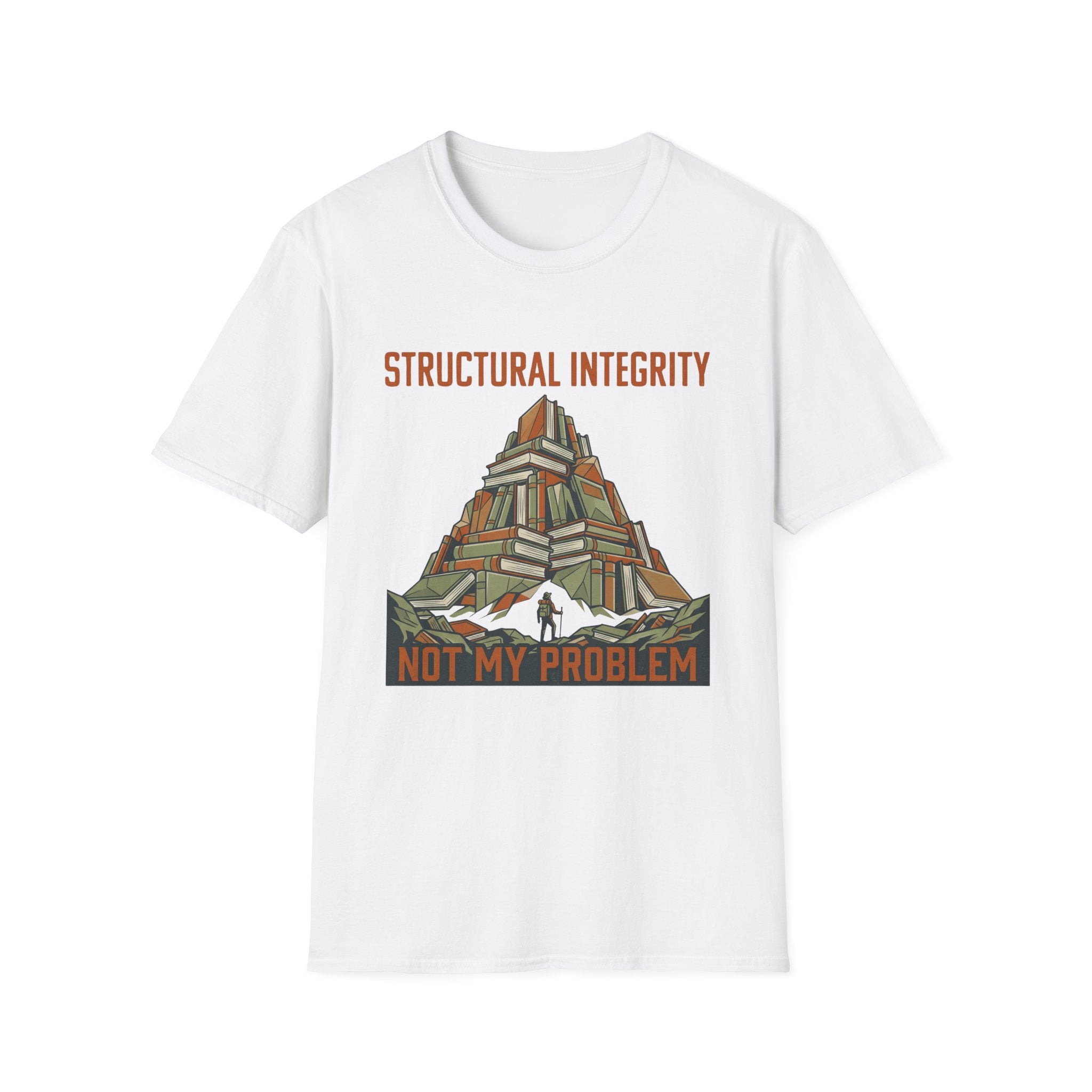 Structural Integrity Not My Problem T-Shirt