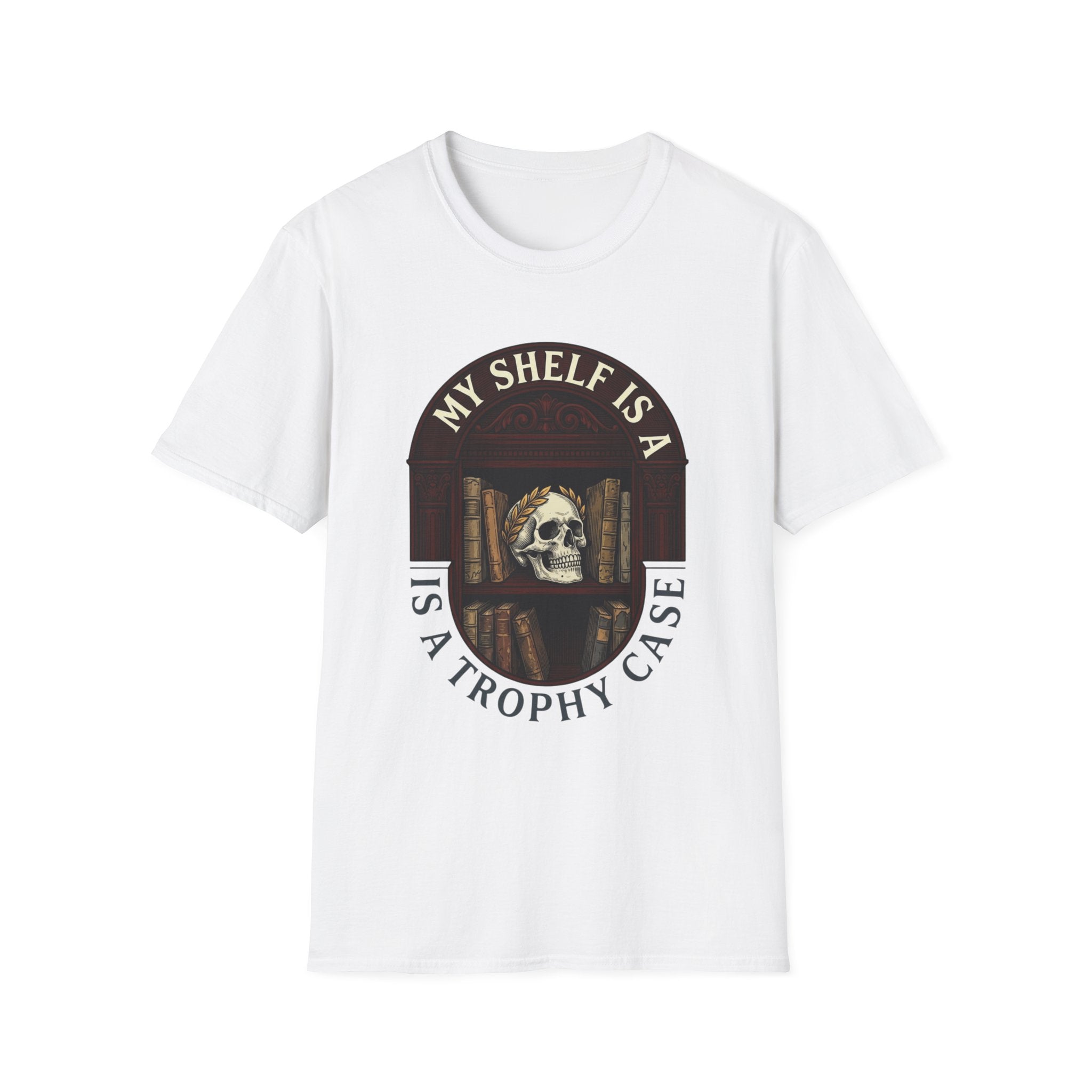 My Shelf Is A Trophy Case T-Shirt