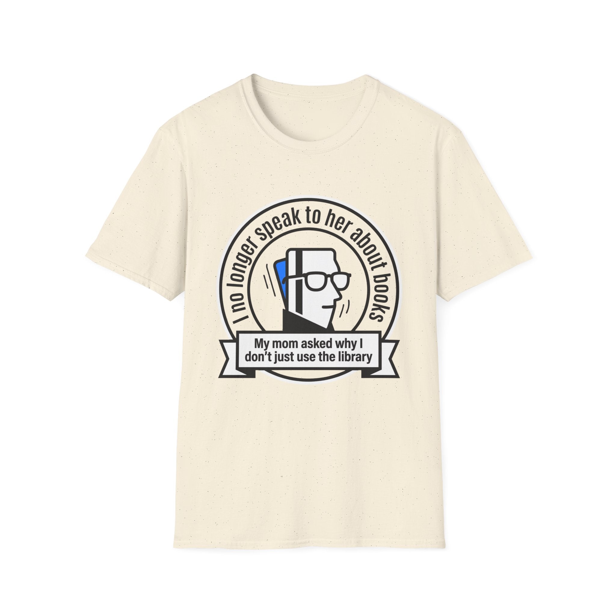 I No Longer Speak To Her About Books Mom Library T-Shirt