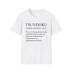 Tsundoku Definition Also My Retirement Plan T-Shirt