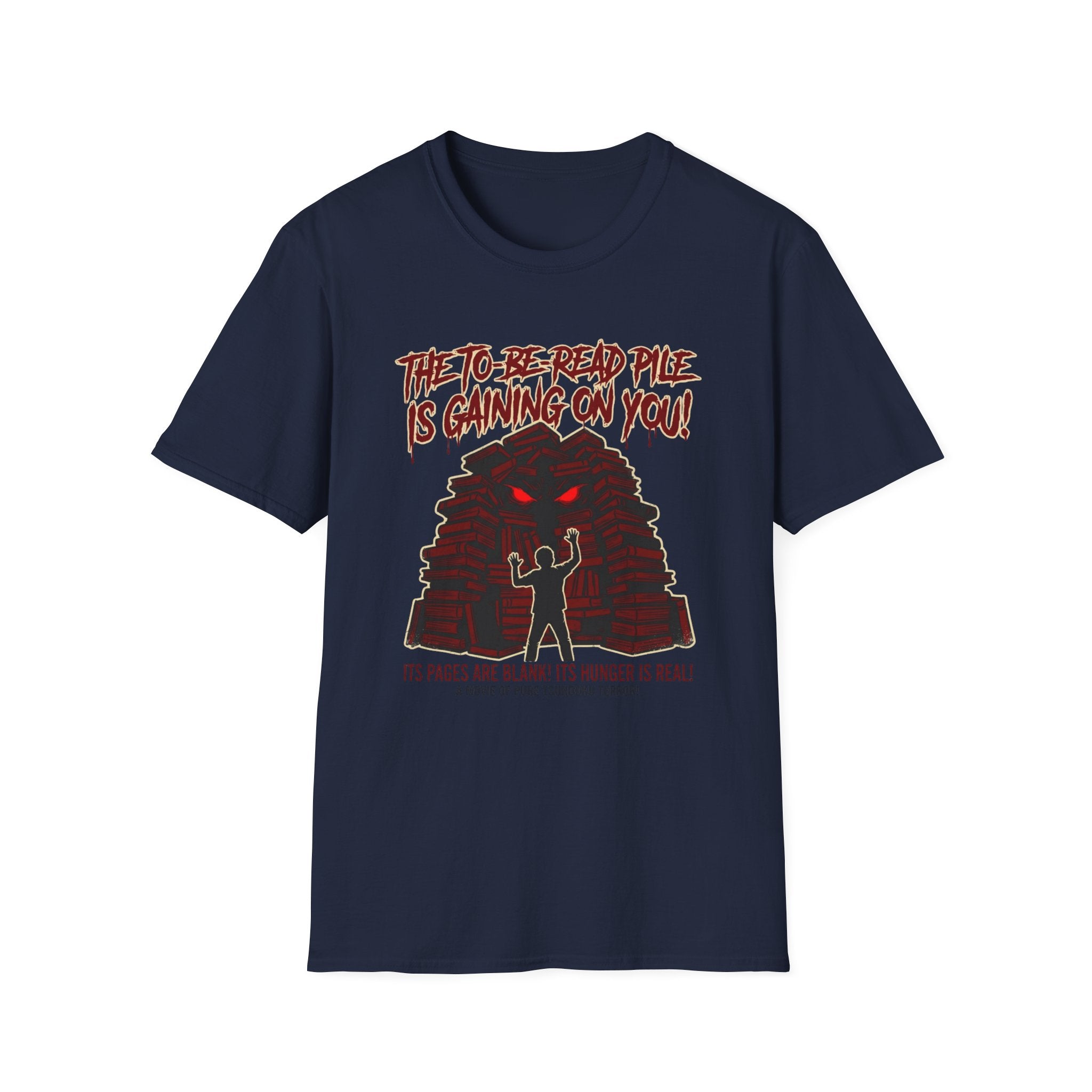 The TBR Pile Is Gaining On You T-Shirt
