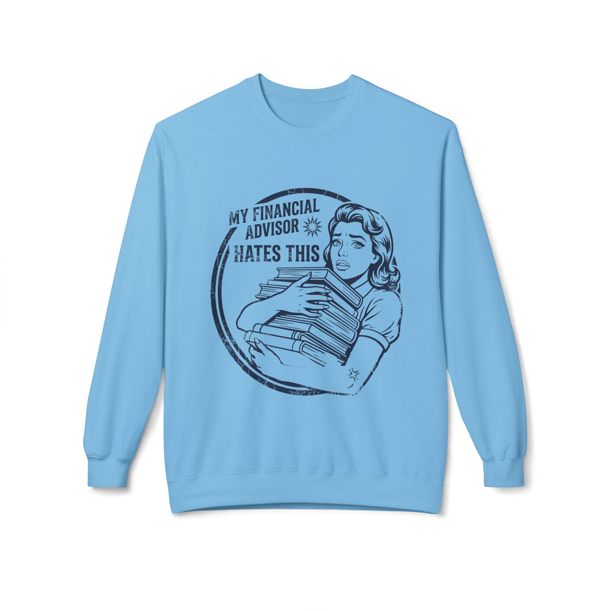 Advisor's Nightmare Sweatshirt