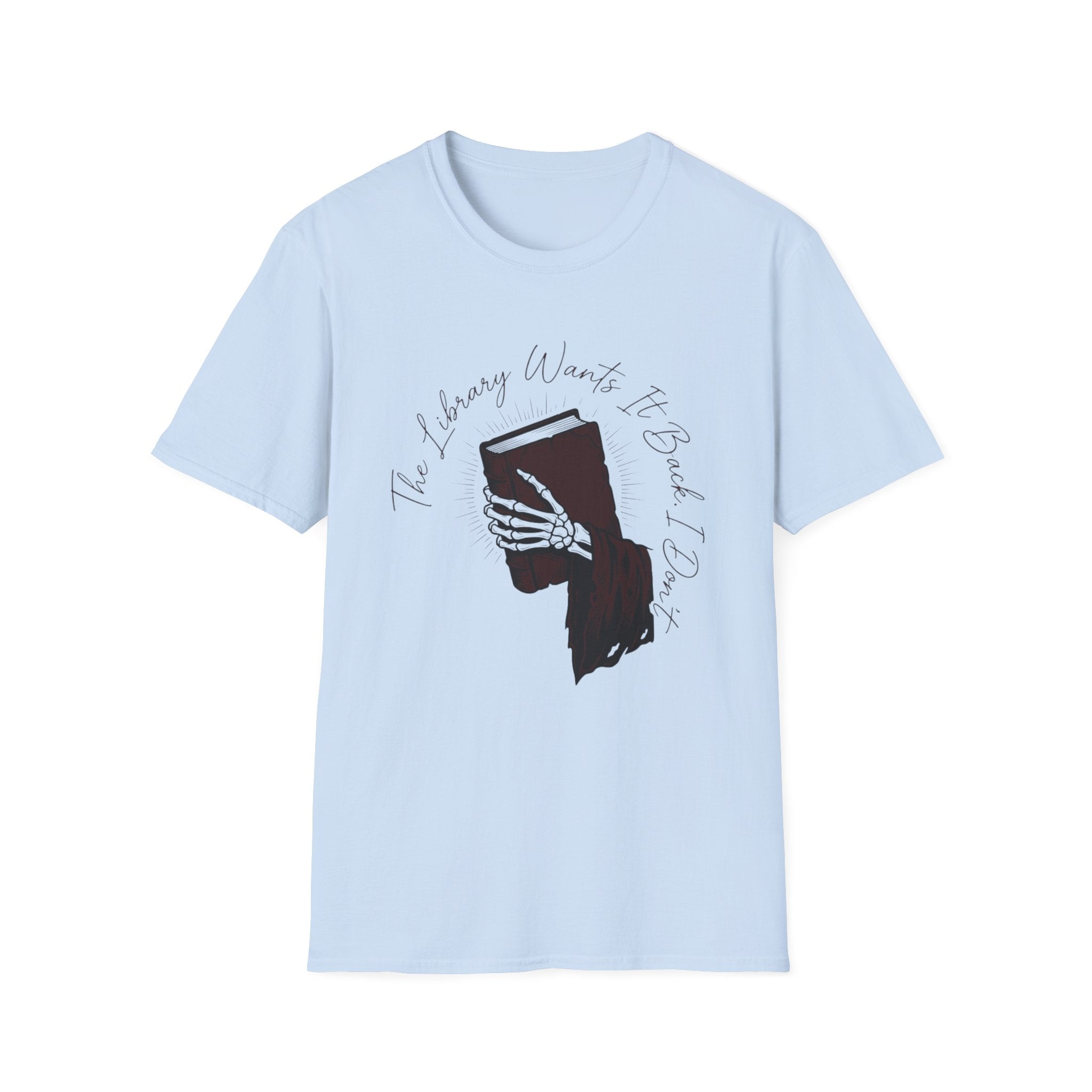 The Library Wants It Back I Don't T-Shirt