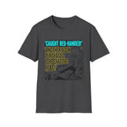 Caught Red-Handed Another Book Purchased T-Shirt