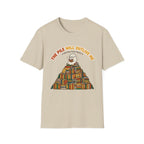The Pile Will Outlive Me T-Shirt