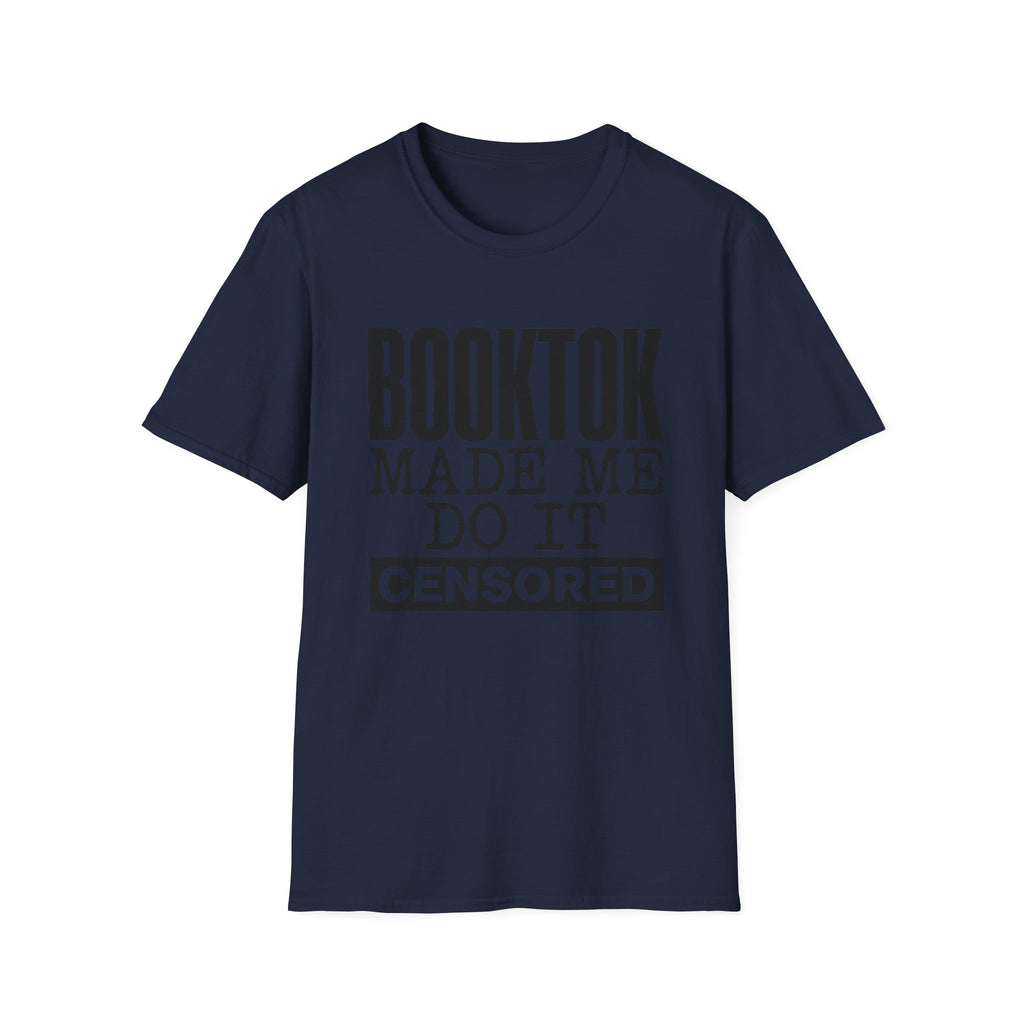 BookTok Made Me Do It Censored T-Shirt