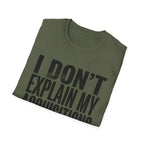 I Don't Explain My Acquisitions T-Shirt