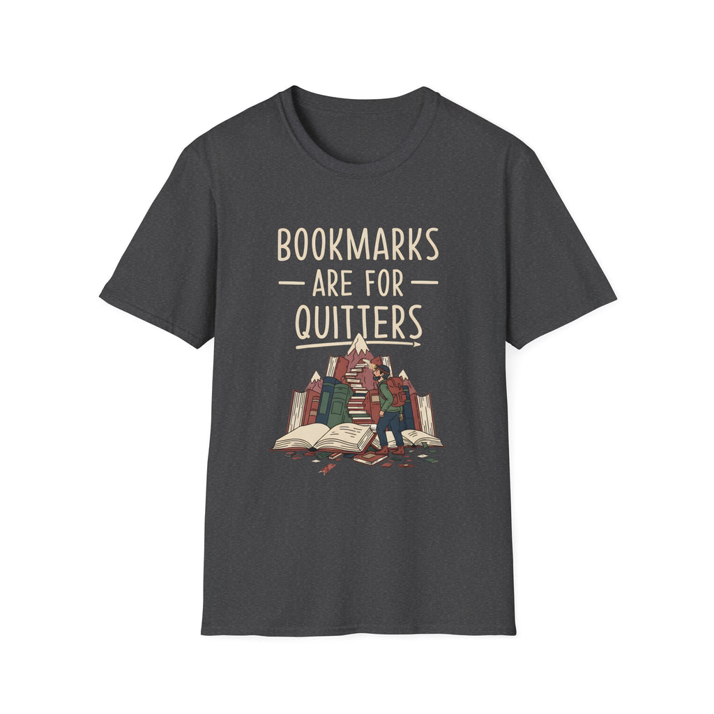 Bookmarks Are For Quitters T-Shirt