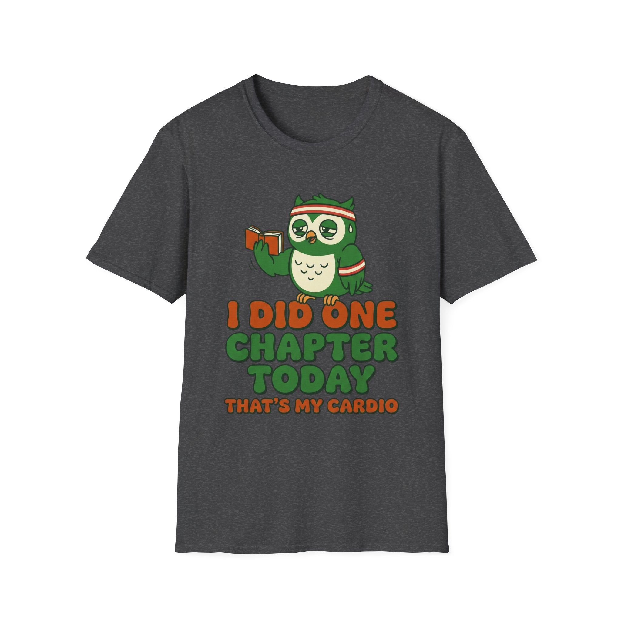 I Did One Chapter That's My Cardio T-Shirt