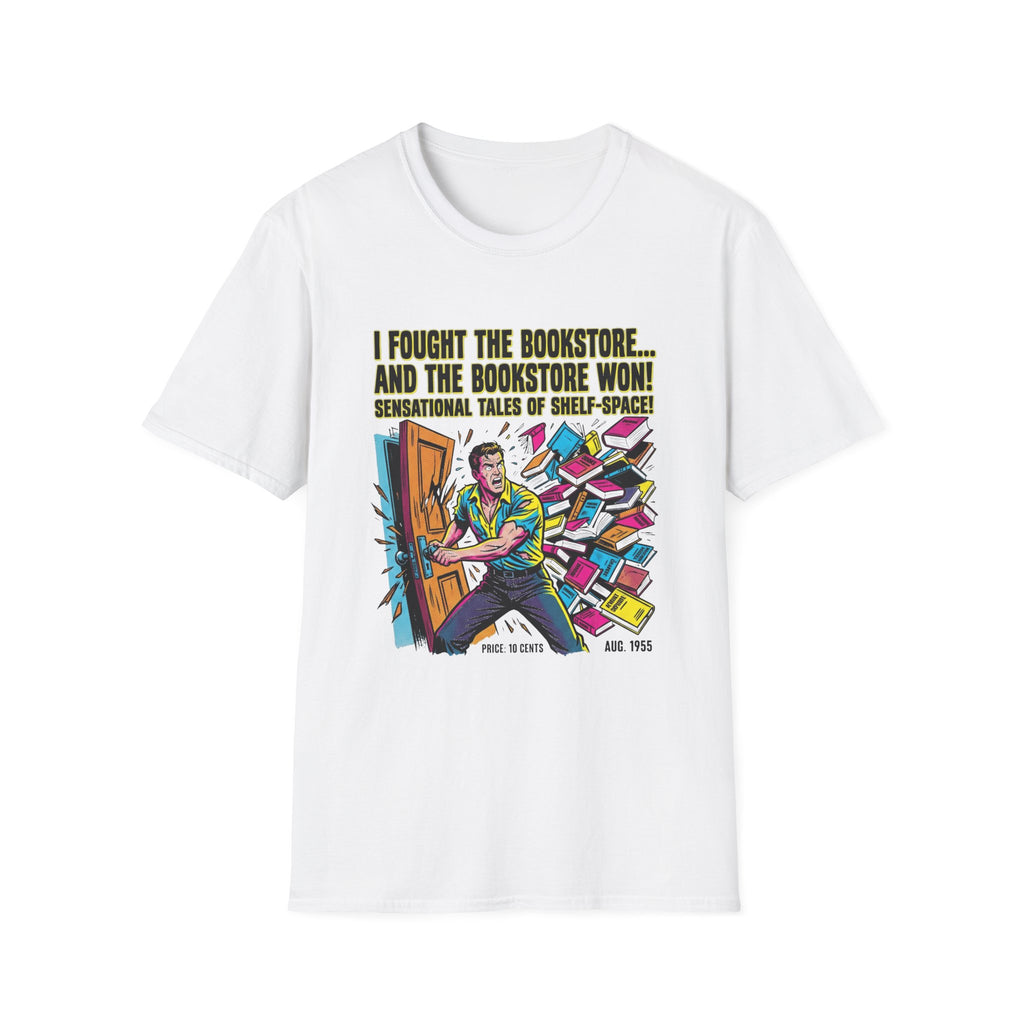 I Fought The Bookstore And The Bookstore Won T-Shirt