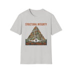 Structural Integrity Not My Problem T-Shirt