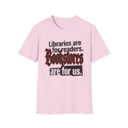 Bookstores Are For Us T-Shirt