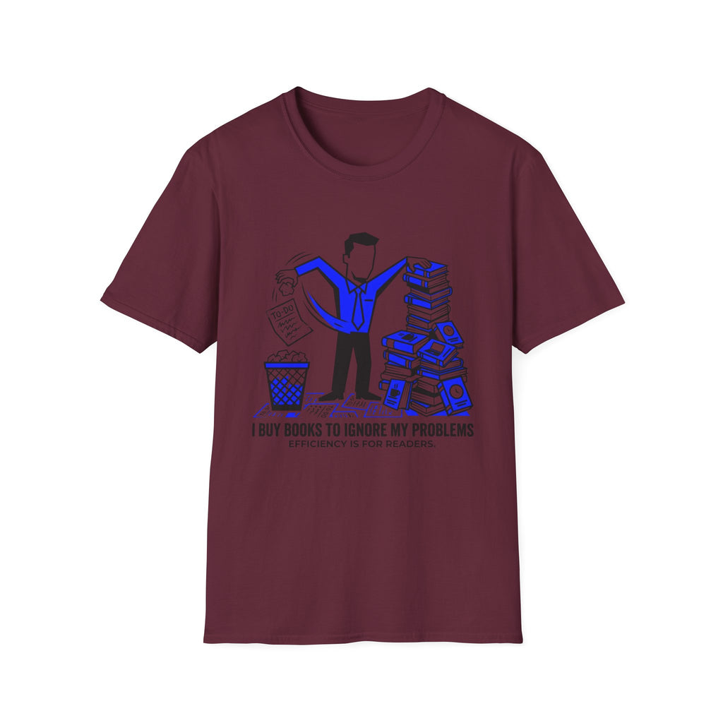 I Buy Books To Ignore My Problems T-Shirt