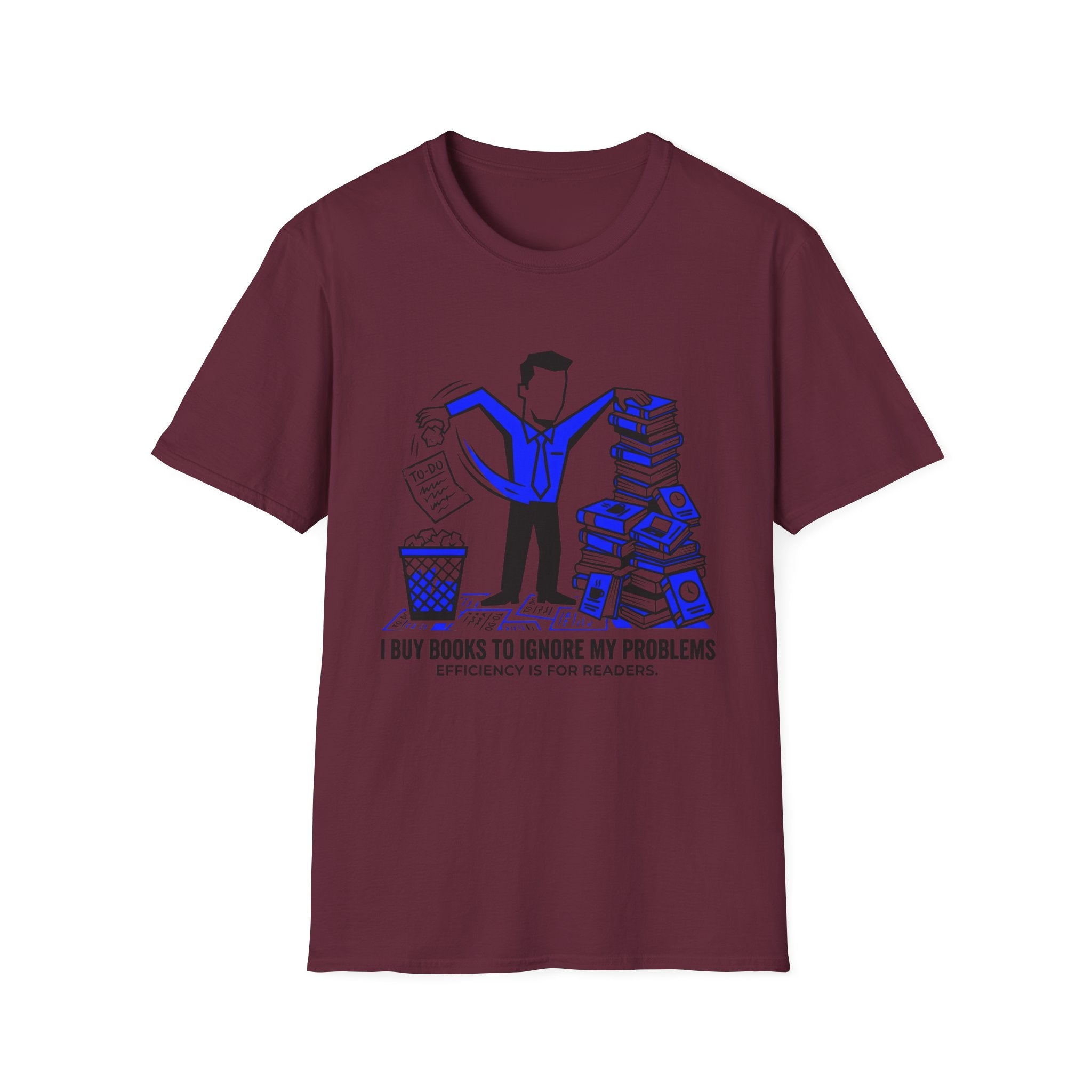 I Buy Books To Ignore My Problems T-Shirt