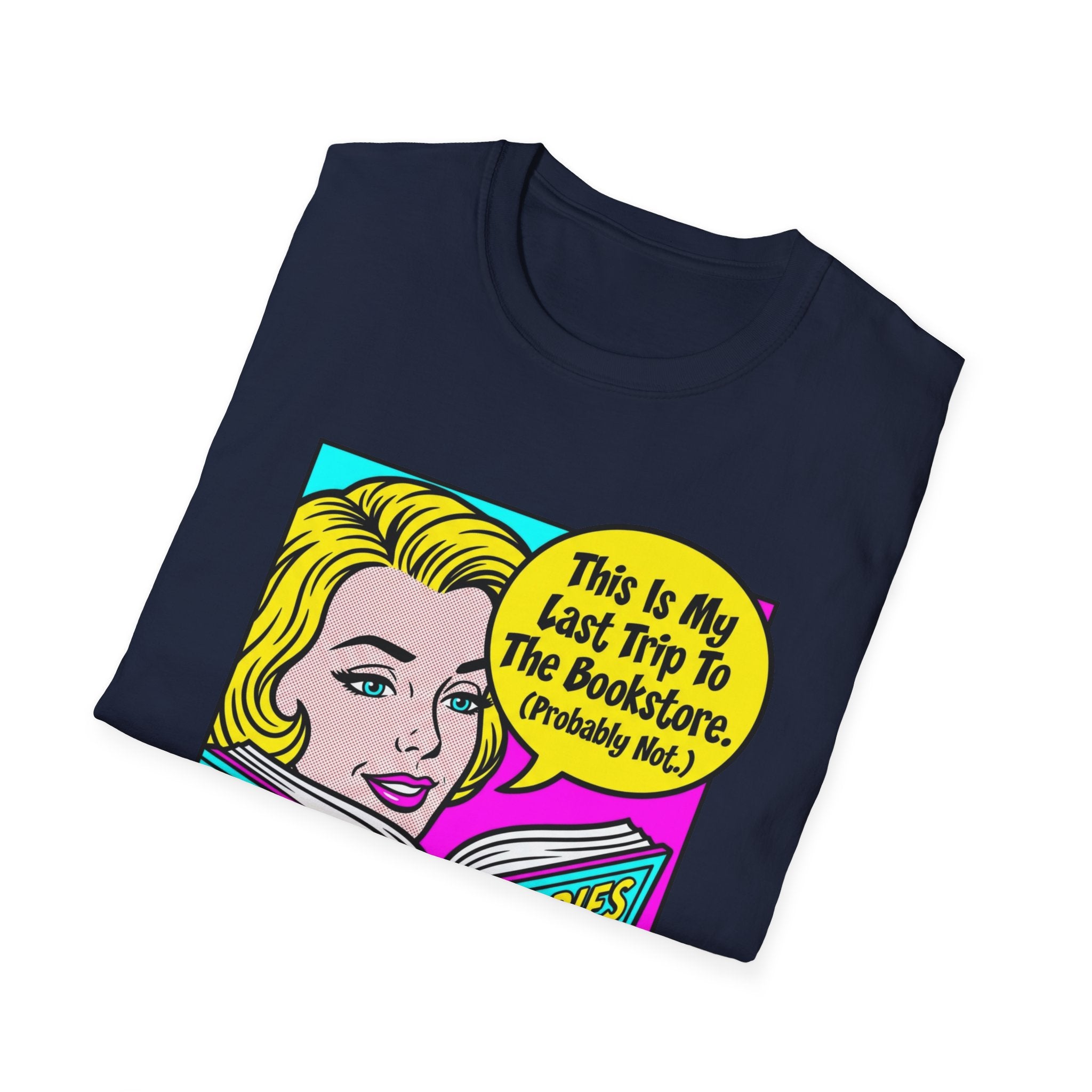 This Is My Last Trip To The Bookstore T-Shirt