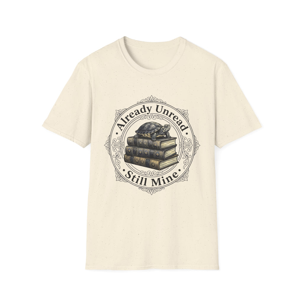 Already Unread Still Mine T-Shirt