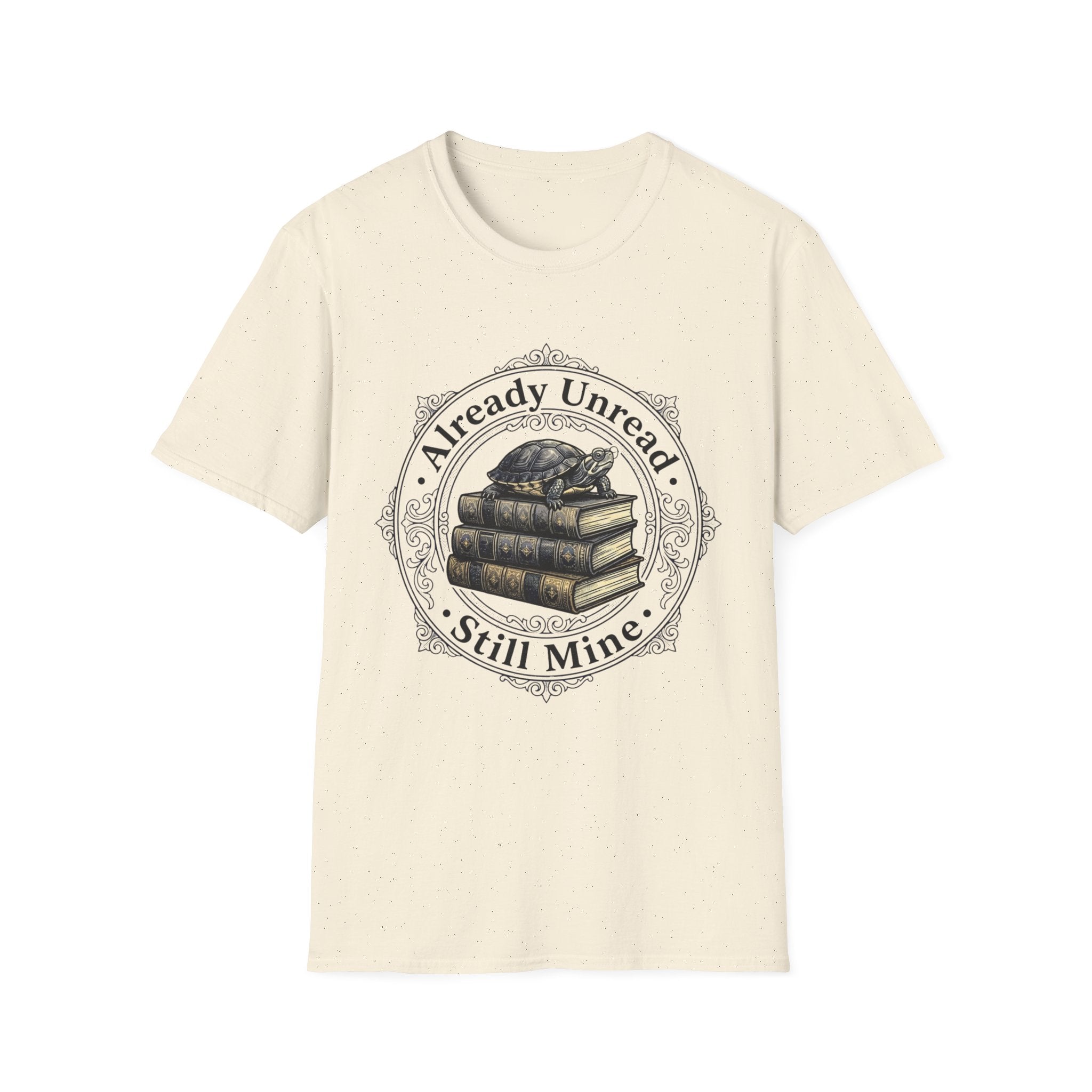 Already Unread Still Mine T-Shirt