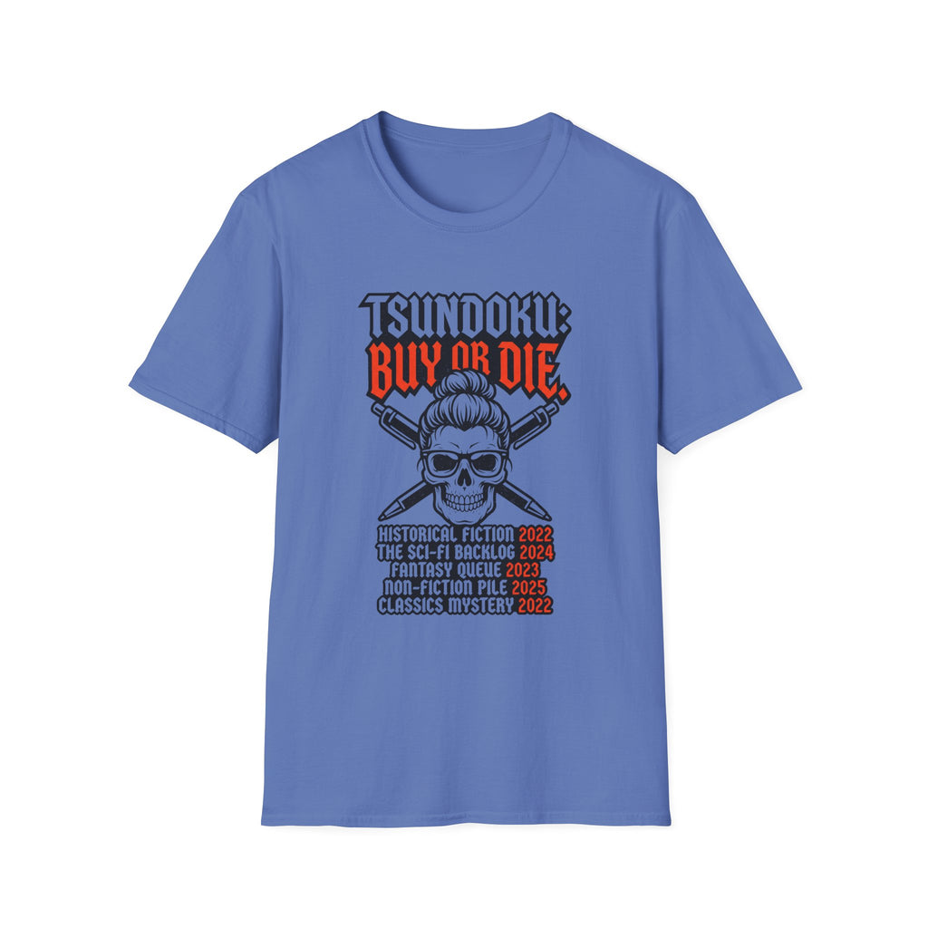 Tsundoku Buy Or Die T-Shirt