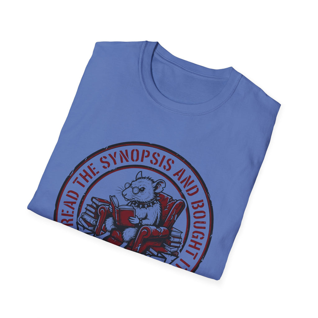 I Read The Synopsis And Bought It Probably Not T-Shirt