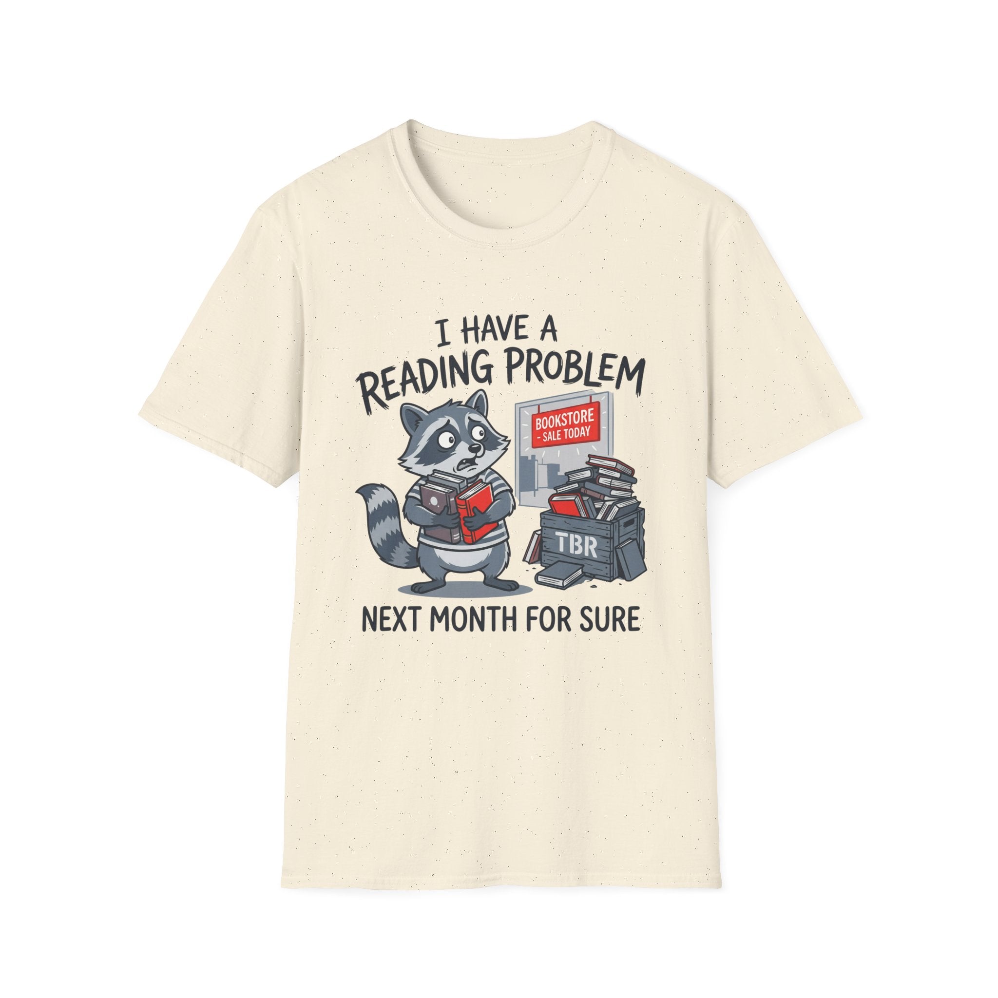 I Have A Reading Problem Next Month For Sure T-Shirt