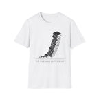 The Pile Will Outlive Me T-Shirt