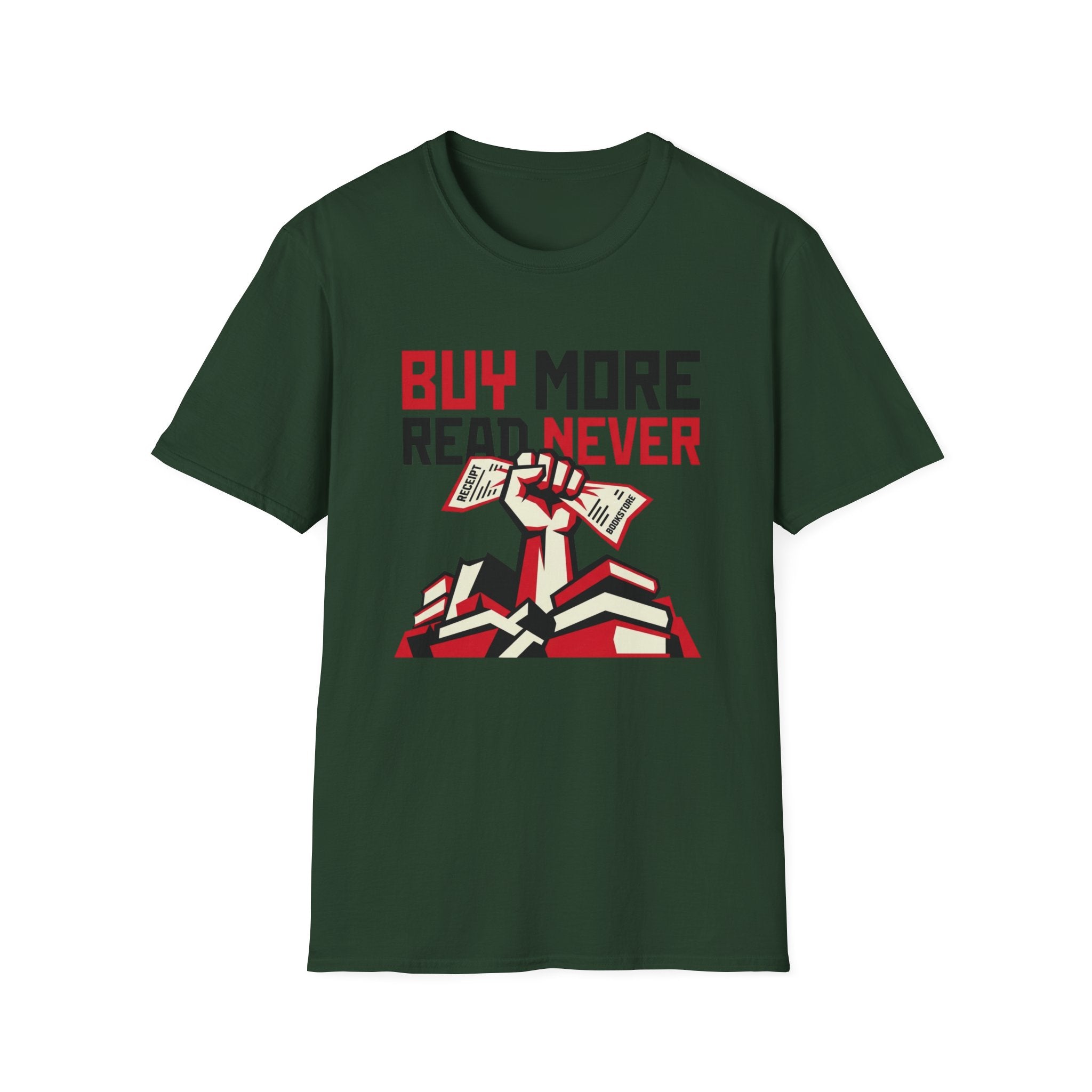 Buy More Read Never T-Shirt