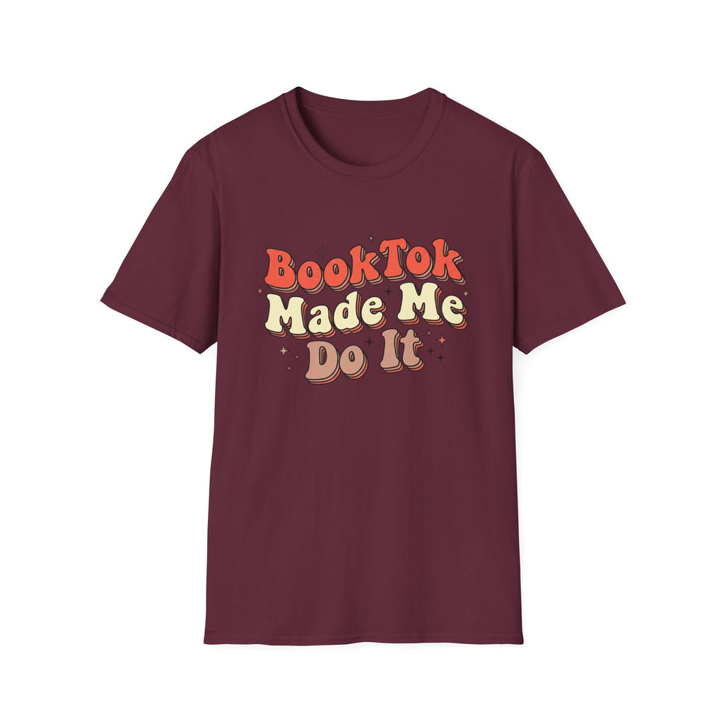 BookTok Made Me Do It T-Shirt