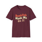 BookTok Made Me Do It T-Shirt