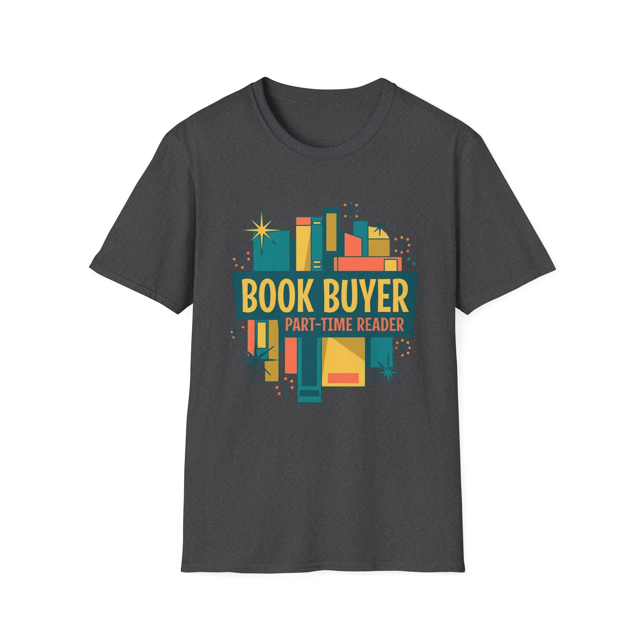 Book Buyer Part-Time Reader T-Shirt