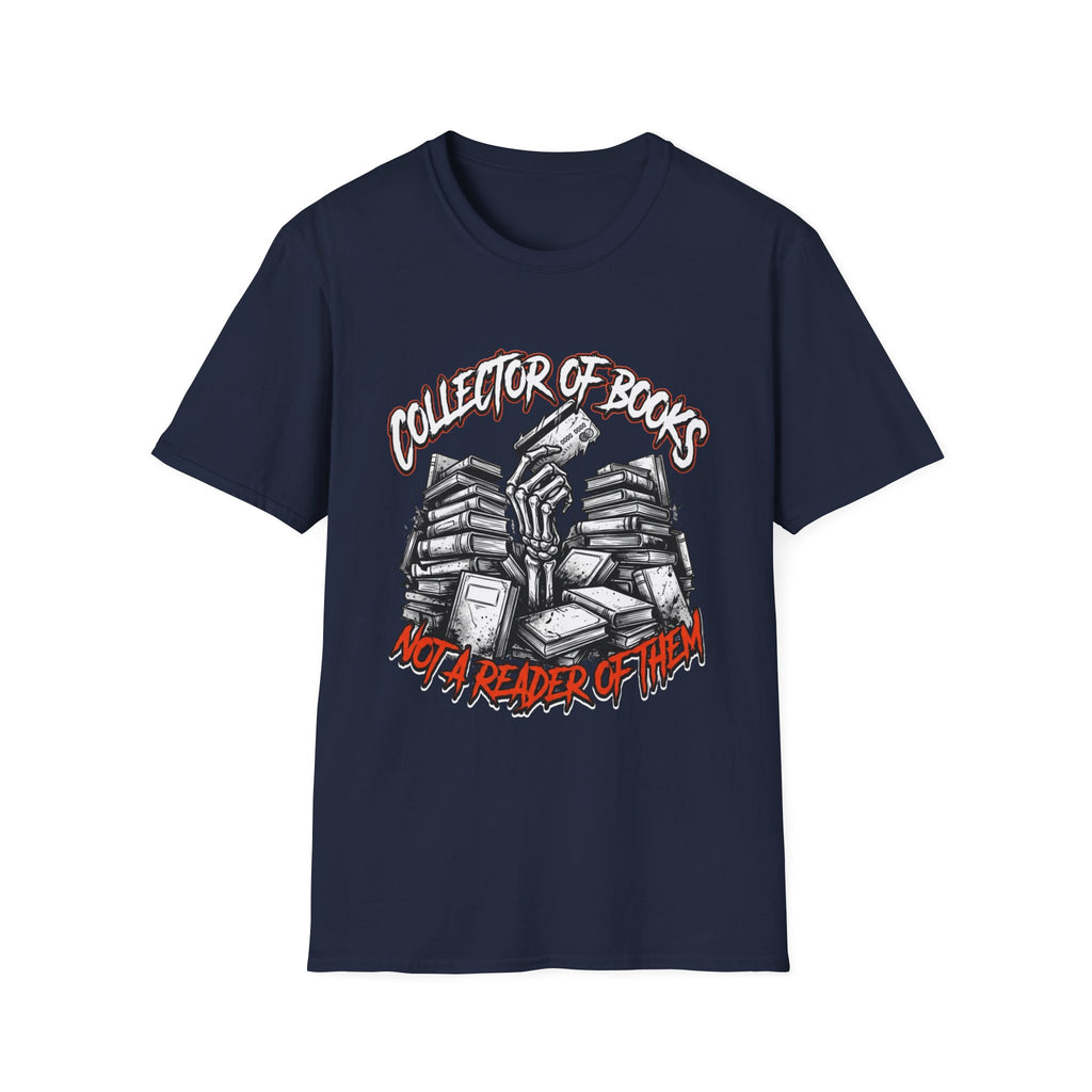 Collector Of Books Not A Reader T-Shirt