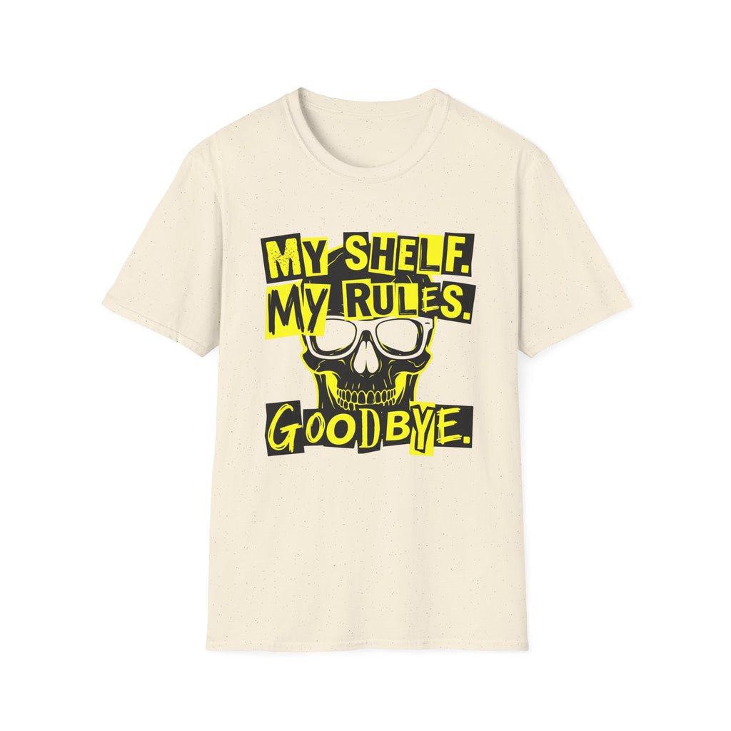 My Shelf My Rules Goodbye T-Shirt