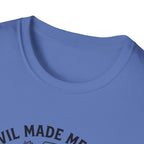 The Devil Made Me Buy Them T-Shirt
