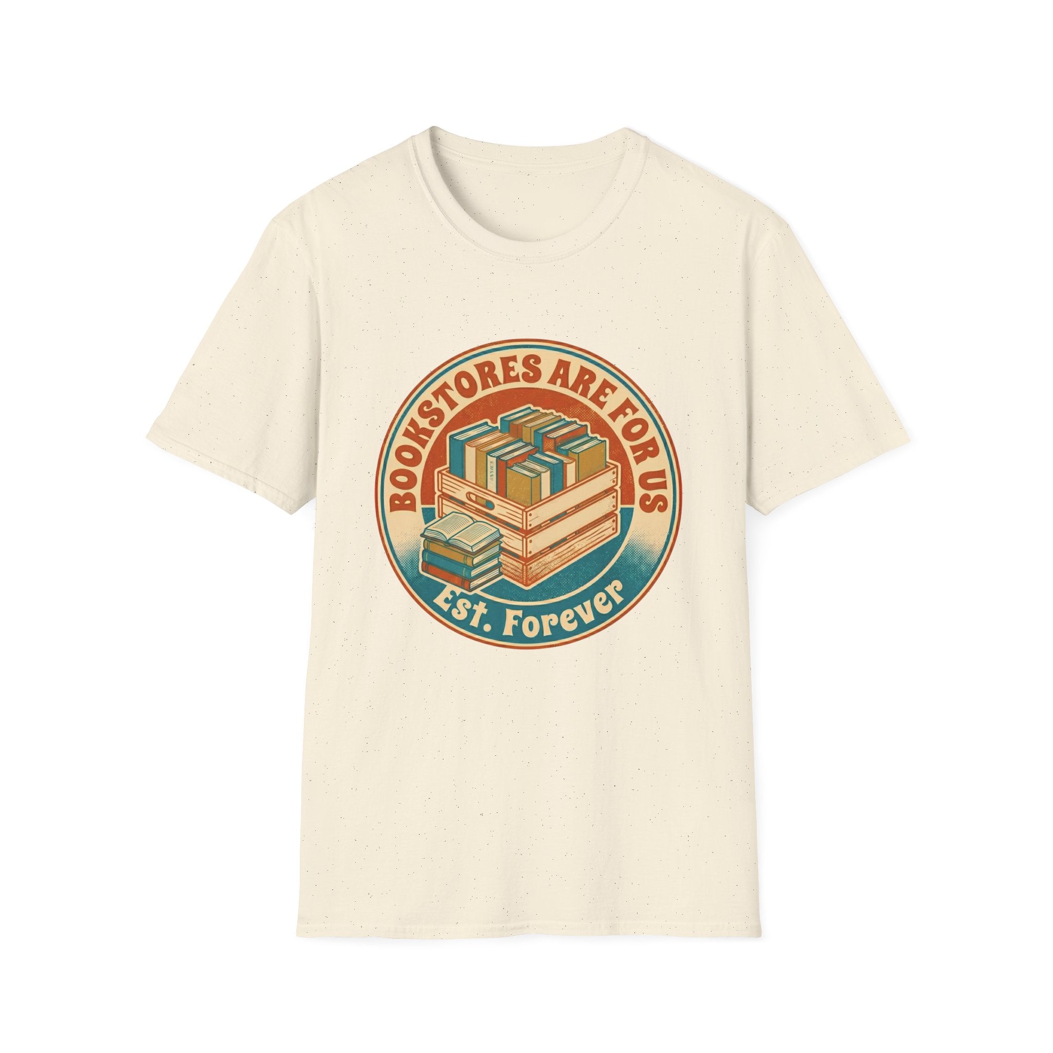 Bookstores Are For Us Est. Forever T-Shirt